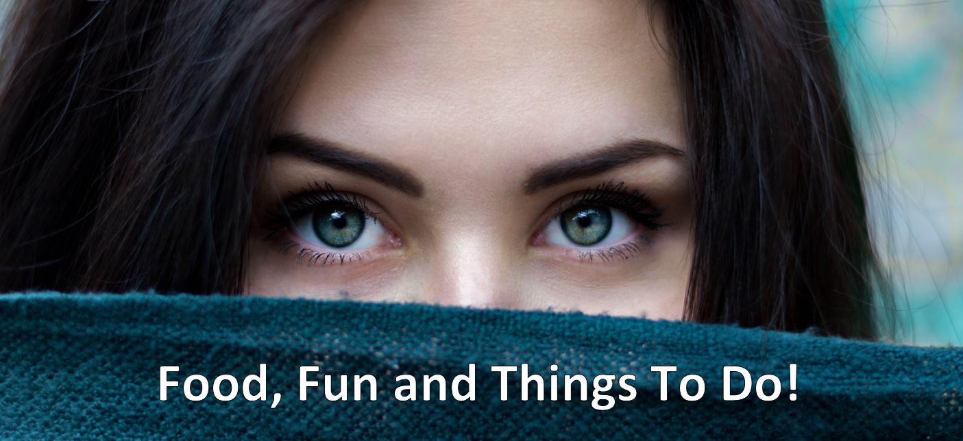 Find Food Fun and Things To Do With Our Website